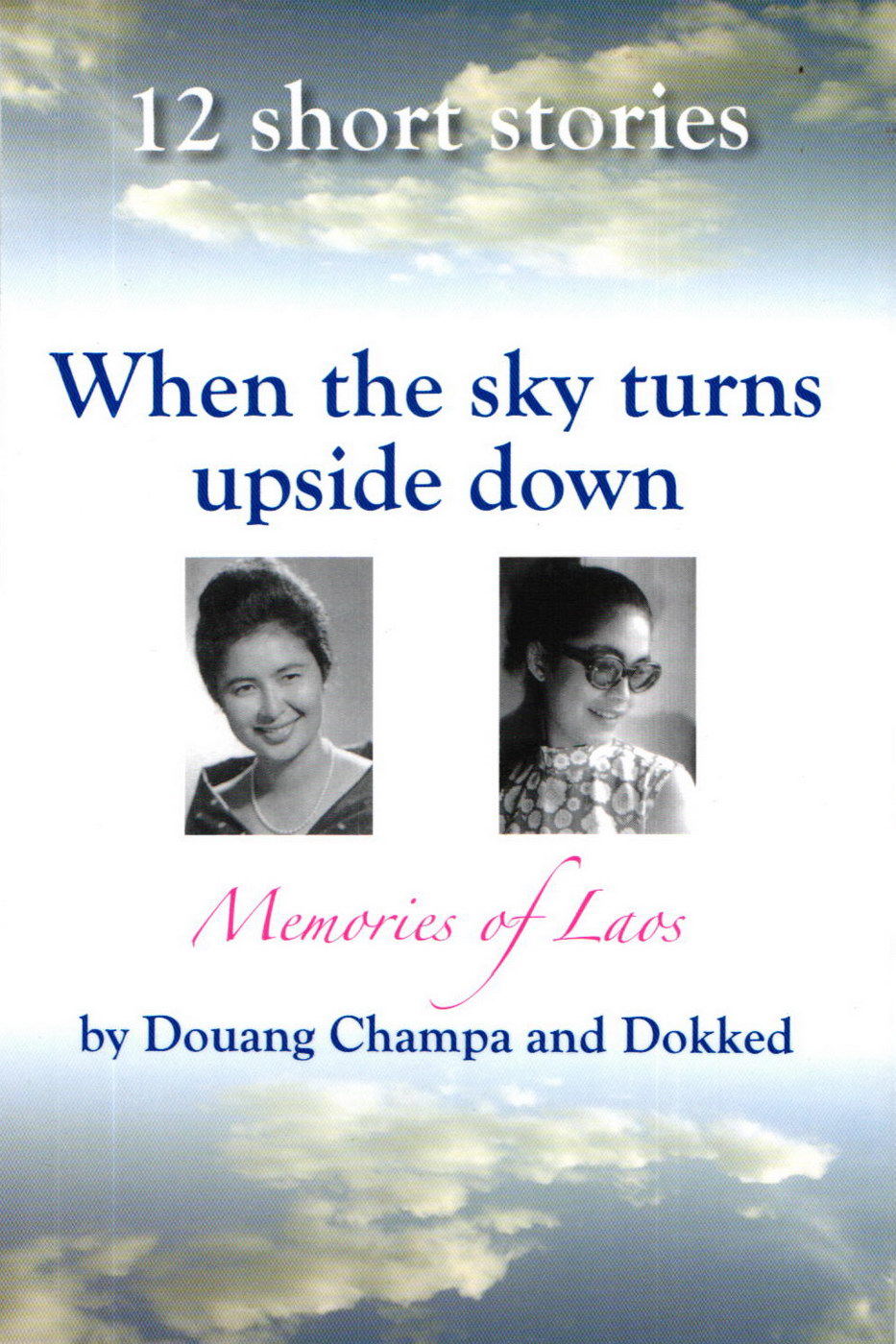 When the sky turns upside down - Memories of Laos